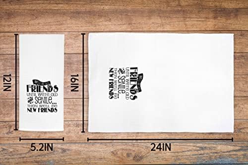 Well Be Old Friends Kitchen Towels 24x16 Inches