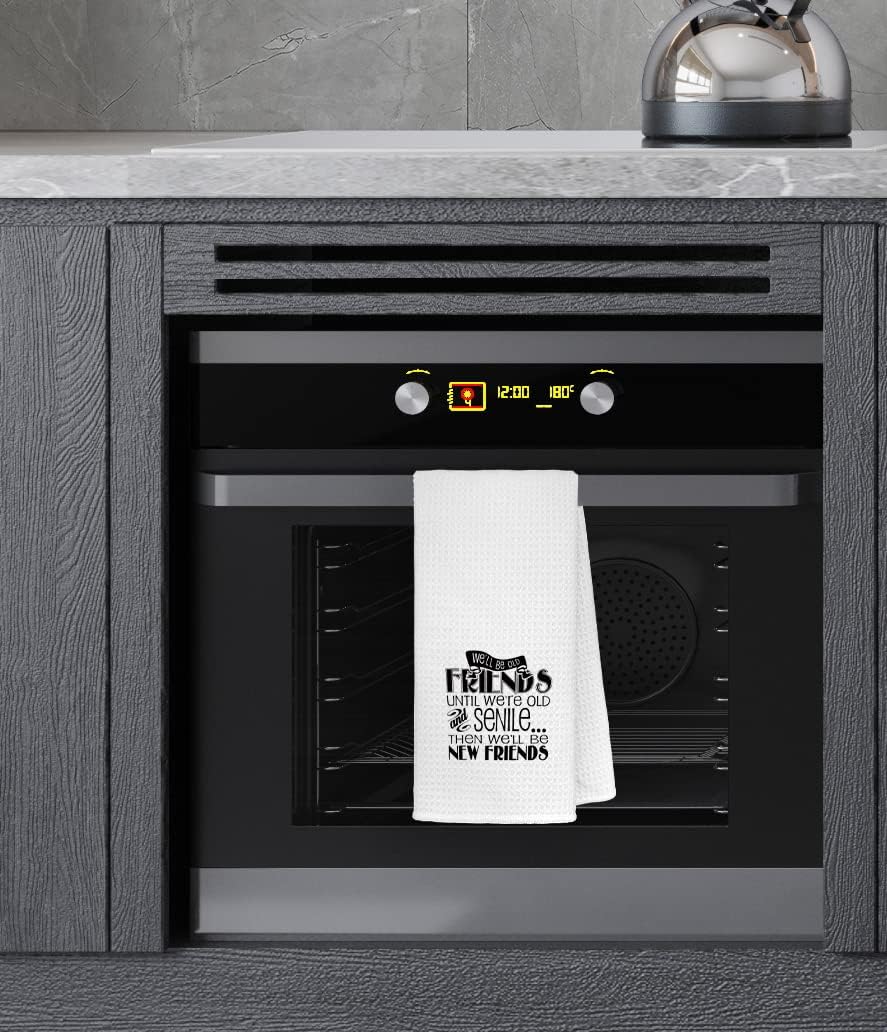 Well Be Old Friends Kitchen Towels 24x16 Inches